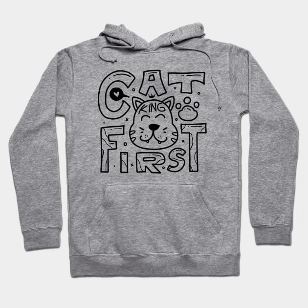 Cat First doodle typography Hoodie by AbdieTees